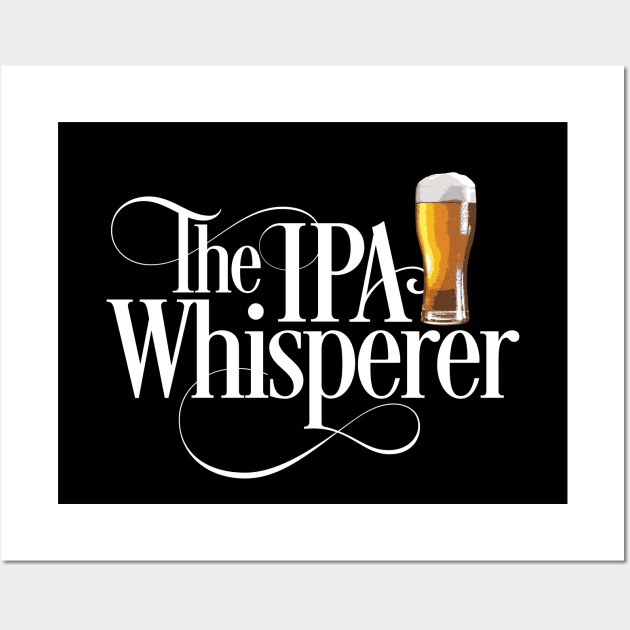 The IPA Whisperer Wall Art by eBrushDesign